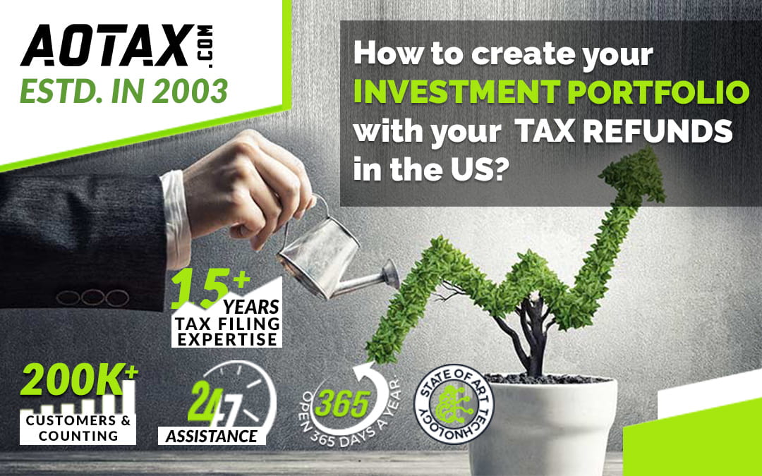 How to create your investment portfolio with your tax refunds in the US?