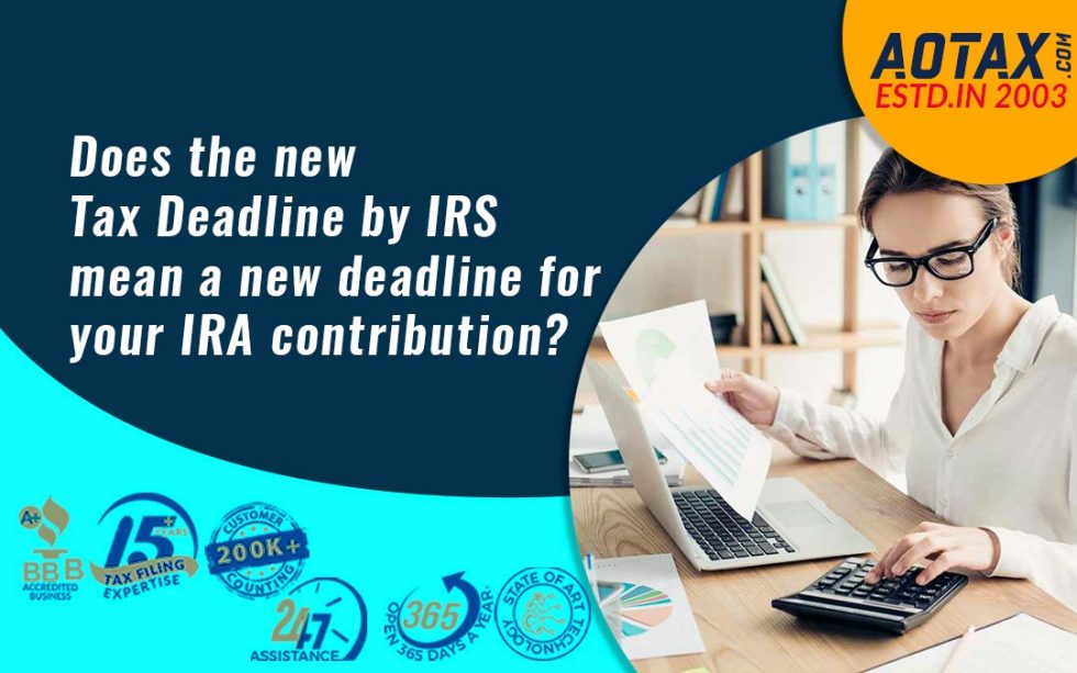 Does the new tax deadline by IRS mean a new deadline for your IRA