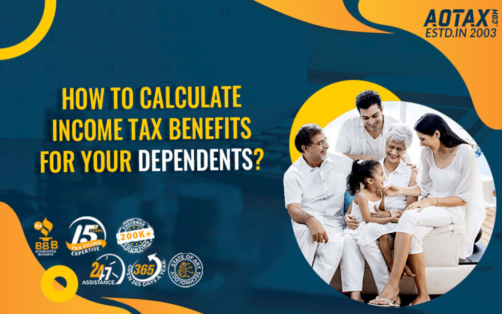 How to calculate Tax Benefits for your dependents?